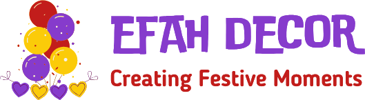 EFAH DECOR- Creating Festive Moments